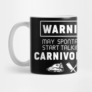 Warning, may spontaneously start talking about carnivore diet Mug